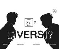 Diversi? Comunicazione Aumentativa Alternativa - Ruspi Valeria, Fanucci Silvia