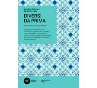 Diversi Da Prima. Conversazioni Oltre Il Covid