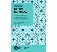 Diversi Da Prima. Conversazioni Oltre Il Covid