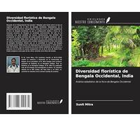 Diversidad florística de Bengala Occidental, India: Análisis estadístico de la flora de Bengala Occidental