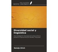 Diversidad social y lingüística: Una investigación etnológica de campo entre la población kirguisa étnica en Karakol, Kirguistán.