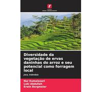 Diversidade da vegetação de ervas daninhas do arroz e seu potencial como forragem local: Java, Indonésia