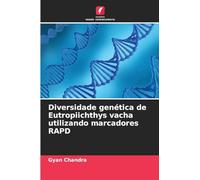 Diversidade genética de Eutropiichthys vacha utilizando marcadores RAPD