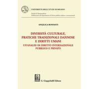 Diversità culturale, pratiche tradizionali dannose e diritti umani. Un'ana...
