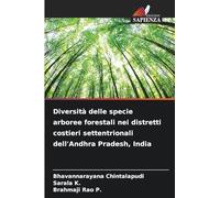 Diversità delle specie arboree forestali nei distretti costieri settentrionali dell'Andhra Pradesh, India