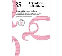 Diversità e cooperazione. Percorsi di intercultura e cooperative learning nelle scuole secondarie di secondo grado
