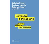 Diversità e inclusione. Quando le parole sono importanti