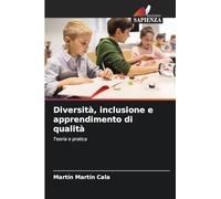 Diversità, inclusione e apprendimento di qualità: Teoria e pratica