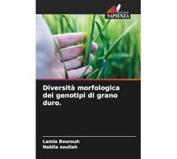 Diversità morfologica dei genotipi di grano duro.