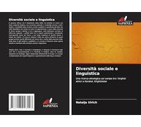 Diversità sociale e linguistica: Una ricerca etnologica sul campo tra i kirghisi etnici a Karakol, Kirghizistan