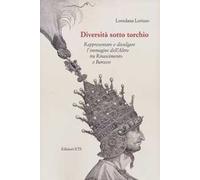 Fuentes – Diversità sotto torchio: l'immagine dell'Altro tra Rinascimento e Barocco