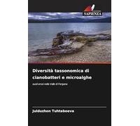 Diversità tassonomica di cianobatteri e microalghe: suoli erosi nella Valle di Fergana