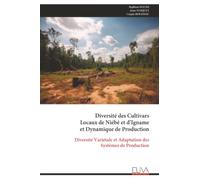 Diversité des Cultivars Locaux de Niébé et d’Igname et Dynamique de Production: Diversité Variétale et Adaptation des Systèmes de Production