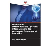 Diversité et interculturalité : gestion internationale des ressources humaines et formation