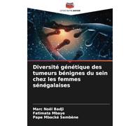 Diversité génétique des tumeurs bénignes du sein chez les femmes sénégalaises