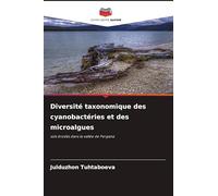 Diversité taxonomique des cyanobactéries et des microalgues: sols érodés dans la vallée de Fergana