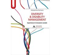 Diversity & disability management. Esperienze di inclusione sociale