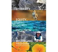 Diversity, Equity, Inclusion, and Belonging Field Guide (Tascabile)