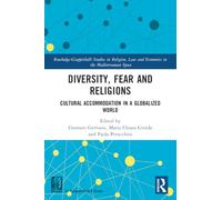 Diversity, Fear and Religions: Cultural Accommodation in a Globalized World