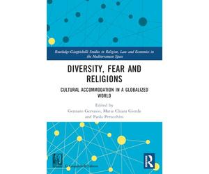 Diversity, Fear and Religions: Cultural Accommodation in a Globalized World