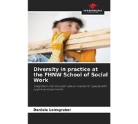 Diversity in practice at the FHNW School of Social Work: Integration into the open labour market for people with cognitive impairments