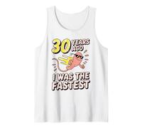 Divertente 30° Compleanno 30 Anni Fa Ero Lo Scherzo più Veloce Canotta