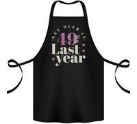 Divertente 50th Compleanno 49 È Cosi Ultimo Anno Cotone Grembiule 100% Biologico