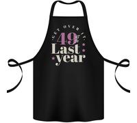Divertente 50th Compleanno 49 È Cosi Ultimo Anno Cotone Grembiule 100% Biologico