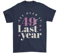 Divertente 50th Compleanno 49 Is So Ultimo Anno T-Shirt 100% IN Cotone