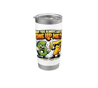 Divertente 6 e 7 Meme 6 7 "Gotta One Up Me" Bicchiere termico in acciaio inox doppia parete
