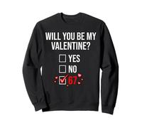 Divertente 67 Meme Will You Be My Valentine Checklist Graphic Felpa
