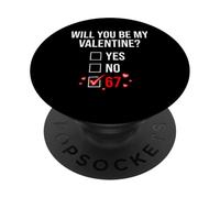 Divertente 67 Meme Will You Be My Valentine Checklist Graphic PopSockets PopGrip Adesivo