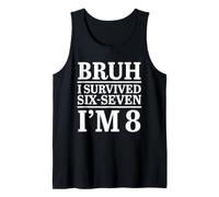 Divertente 8 ° Compleanno Ragazzo Bruh I Sopravvissuto Sei Sette Meme Canotta
