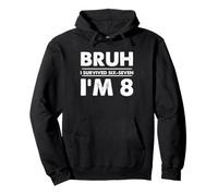 Divertente 8 ° Compleanno Ragazzo Bruh I Sopravvissuto Sei Sette Meme Felpa con Cappuccio