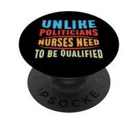Divertente A differenza dei politici, gli infermieri devono PopSockets PopGrip Adesivo