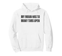 Divertente ADHD Il Mio Cervello ha Molte schede Aperte Felpa con Cappuccio