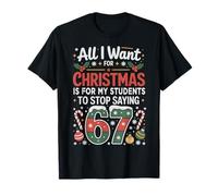 Divertente all I Want Christmas Students 67 Joke Six Seven Brain Maglietta