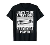 Divertente Armonicista Hate To Be Very Good Player Armonica Maglietta