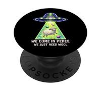 Divertente, arriviamo in pace, abbiamo solo bisogno di Wool Sci Fi UFO PopSockets PopGrip Adesivo