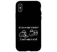 Divertente arte perfezionista motivazionale ispiratore creativo Custodia per iPhone X/XS