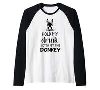 Divertente Aspetta Il Mio Drink, Devo accarezzare Maglia con Maniche Raglan