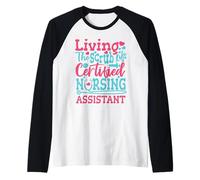 Divertente Assistente Infermieristico CNA Vivere la Vita da Maglia con Maniche Raglan