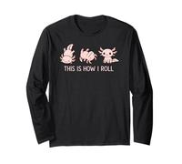 Divertente Axolotl This Is How I Roll Amante Animali Ragazzi Ragazze Maglia a Manica