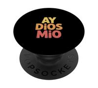 Divertente Ay Dios Mio Sarcastico Spagnolo Detto PopSockets PopGrip Adesivo