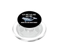 Divertente balena balena Cosa abbiamo qui dicendo gioco di parole PopSockets PopGrip per MagSafe