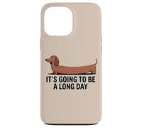 Divertente bassotto "Sarà una lunga giornata" Custodia per iPhone 13 Pro Max