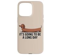 Divertente bassotto "Sarà una lunga giornata" Custodia per iPhone 15 Pro Max