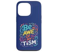 Divertente BE IN AWE WITH MY TISM Awesome Autism Teacher Support Custodia per iPhone 13 Pro