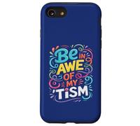 Divertente BE IN AWE WITH MY TISM Awesome Autism Teacher Support Custodia per iPhone SE (2020) / 7/8