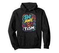 Divertente BE in AWE with My TISM Awesome Autism Teacher Support Felpa con Cappuccio